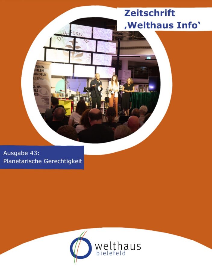 Posting zur Zeitschrift Welthaus Info, Herbstausgabe mit dem Schwerpunkt: Planetarische Gerechtigkeit